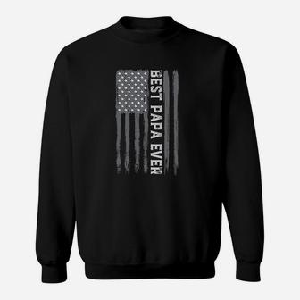Vintage Best Papa Ever American Flag Fathers Day Dad Gift Sweatshirt | Crazezy UK