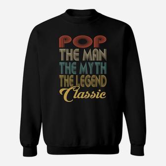 Vintage Pop The Man Myth Legend Grandpa Gift Retro Sweatshirt | Crazezy DE
