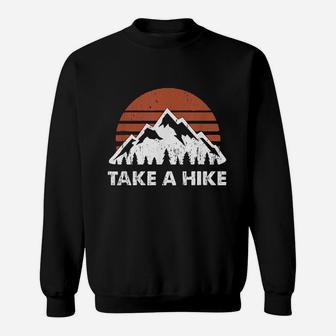 Vintage Take A Hike Outdoors Nature Hiking Lover Sweatshirt | Crazezy DE