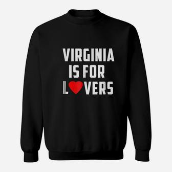Virginia Is For The Lovers Loving State For Couple Sweatshirt - Thegiftio UK