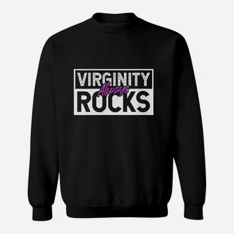 Virginity Always Rocks Sweatshirt | Crazezy UK