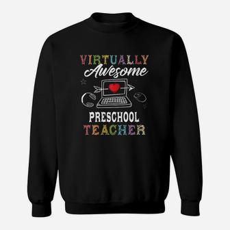 Virtual Preschool Teacher Home Learning Back To School Sweatshirt | Crazezy