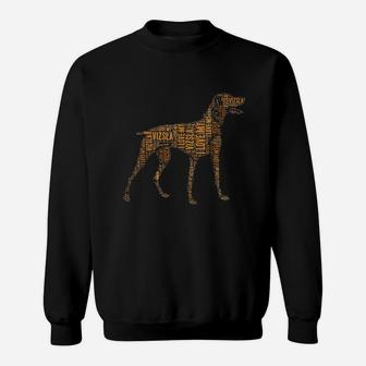 Vizsla Dog Owner Funny I Love My Vizsla Dog Sweatshirt | Crazezy CA