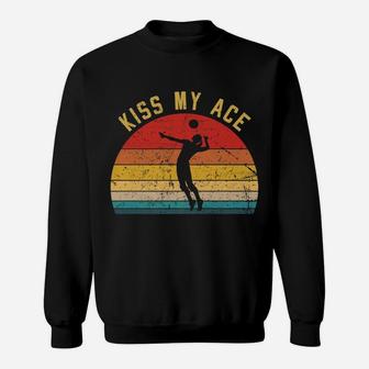 Volleyball Kiss My Ace Volleyball-Player Coach Gift Idea Sweatshirt | Crazezy
