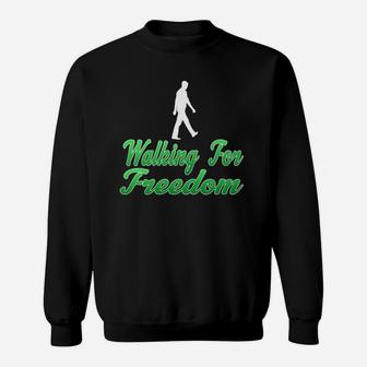 Walking For Free Favorite Sport In My Free Time Freedom Day Sweatshirt - Seseable