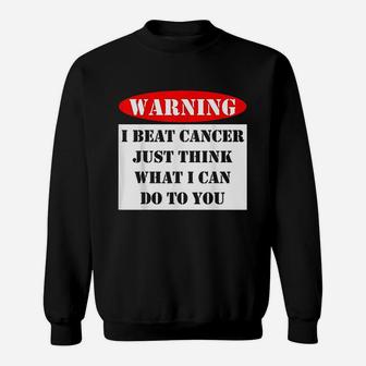 Warning I Beat Just Think What I Can Do To You Sign Sweatshirt | Crazezy DE