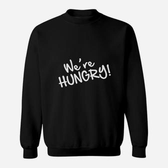 We Are Hungry Funny Baby Bump Announcement Sweatshirt | Crazezy AU