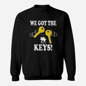 We Got The Keys Sweatshirt | Crazezy
