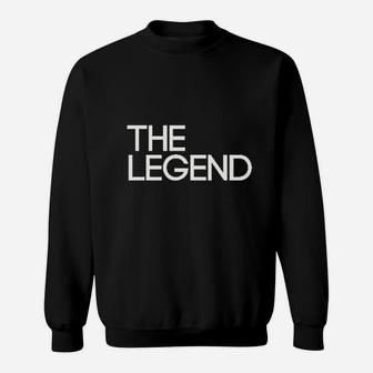We Match The Legend And The Legacy Sweatshirt | Crazezy DE
