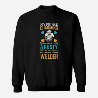 Welder My Prince Charming Sweatshirt - Thegiftio UK