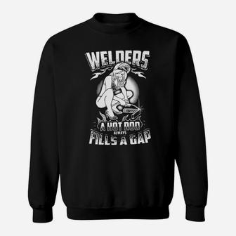 Welders A Hot Rod Always Fills A Gap Sweatshirt - Monsterry
