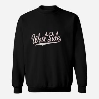 West Side Sweatshirt | Crazezy