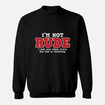 What Every One Else Is Thinking Humor Sweatshirt - Thegiftio