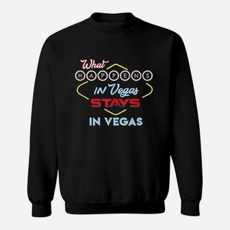 What Happens In Vegas Stays In Vegas Sweatshirt - Thegiftio