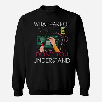 What Part Of Dont You Understand Sweatshirt - Monsterry CA
