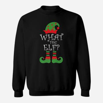 What The Elf Family Matching Funny Christmas Outfit Sweatshirt | Crazezy