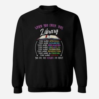 When You Enter This Library Reading Book Sweatshirt | Crazezy