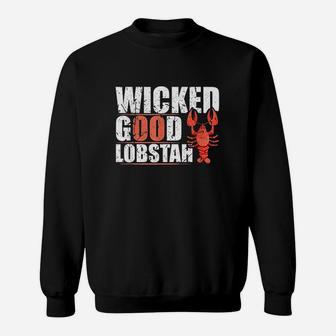 Wicked Good Lobstah Lobster Funny Maine Native Slang Sweatshirt | Crazezy