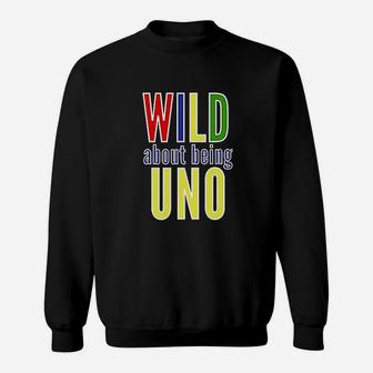 Wild About Being Uno Sweatshirt - Thegiftio