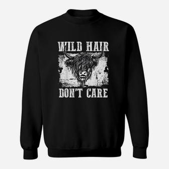 Wild Hair Dont Care Funny Scottish Highland Cattle Cow Sweatshirt | Crazezy CA