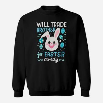 Will Trade Sister For Easter Candy Boys Kids Easter Sweatshirt | Crazezy AU