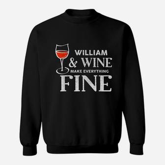 William And Wine Make Everything Fine Name Williams Sweatshirt - Thegiftio UK