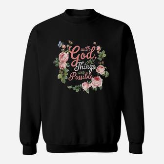 With God All Things Are Possible Prayer Sweatshirt | Crazezy