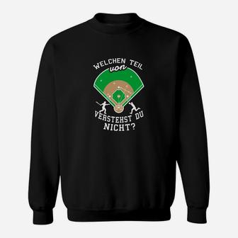 Witziges Baseball-Sweatshirt Welchen Teil verstehst du nicht? für Fans - Seseable
