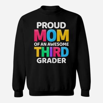 Womens 3Rd Grade Gift Proud Mom Of An Awesome Third Grader Sweatshirt | Crazezy