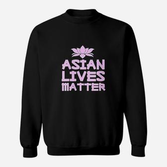 Womens Asian Lives Matter Aapi Proud Asian American Pride Stop Hate Sweatshirt - Thegiftio UK