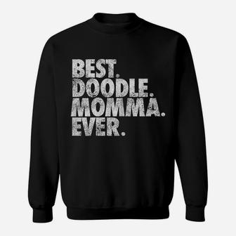 Womens Best Doodle Momma Ever - Goldendoodle Mom Dog Gift Sweatshirt | Crazezy