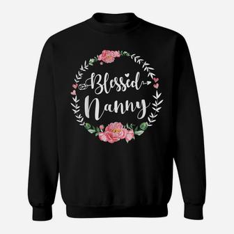 Womens Blessed Nanny Cute Flower Nanny Gift Sweatshirt | Crazezy UK
