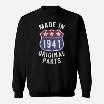 Womens Born In 1941 Vintage Made In 1941 Original Parts Birth Year Sweatshirt | Crazezy CA