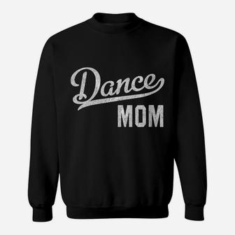 Womens Dance Mom Proud Dancer Mama Sweatshirt | Crazezy