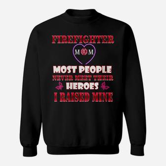 Womens Firefighter Mom Heroes Tshirt Proud Firemen Mothers Day Sweatshirt | Crazezy