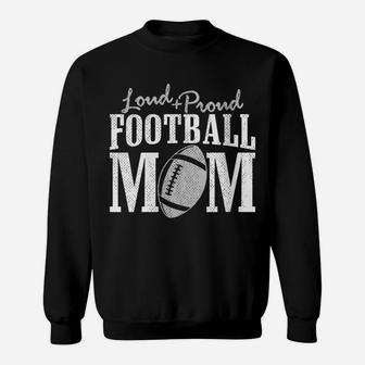 Womens Football Mom Shirt Loud Proud Player Son Support Sweatshirt | Crazezy UK