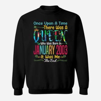 Womens Funny 17Th Birthday Gift | Girls Who Born In January 2003 Sweatshirt | Crazezy UK
