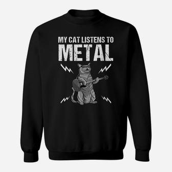 Womens Funny My Cat Listens To Metal Gift For Music Kitten Lovers Sweatshirt | Crazezy DE