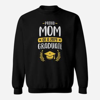 Womens Funny Proud Mom Of A Class Of 2019 Graduate Student Gift Sweatshirt | Crazezy UK