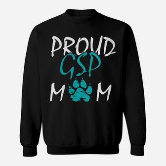 Womens German Shorthair Pointer | Gift Proud Gsp Mom | Dog Lover Sweatshirt | Crazezy