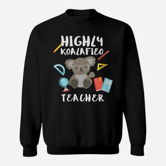 Womens Highly Qualified Punny Teacher Sweatshirt | Crazezy