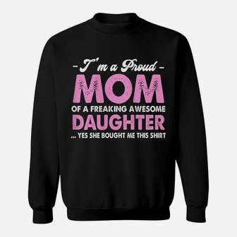 Womens I'm A Proud Mom Awesome Daughter Mother's Day Sweatshirt | Crazezy UK