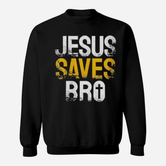 Womens Jesus Saves Bro Christian Sweatshirt - Monsterry UK