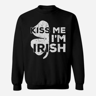 Womens Kiss Me I'm Irish Saint Patrick Day Gift Shirt Sweatshirt | Crazezy