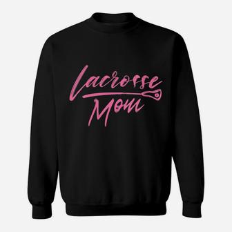 Womens Lacrosse Mom Cute Lacrosse Tee For Proud Moms Of Lacrosse Sweatshirt | Crazezy UK