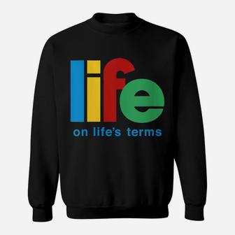 Womens Life On Life's Terms Sobriety Recovery Funny Aa Na Gift Sweatshirt | Crazezy CA