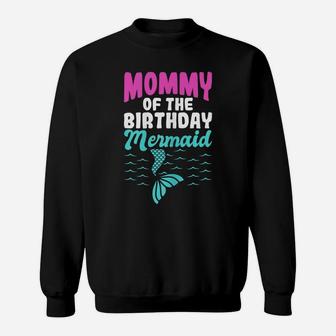 Womens Mommy Of The Birthday Mermaid Sweatshirt | Crazezy UK