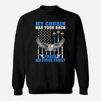 Womens My Cousin Has Your Back Proud Air Force Family Military Gift Sweatshirt | Crazezy