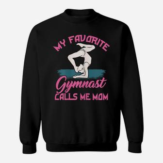 Womens My Favorite Gymnast Calls Me Mom - Proud Mama Gymnastics Mom Sweatshirt | Crazezy