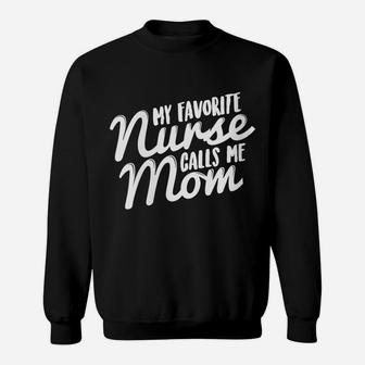 Womens My Favorite Nurse Mom And Daughter Proud Mother Gift Sweatshirt | Crazezy